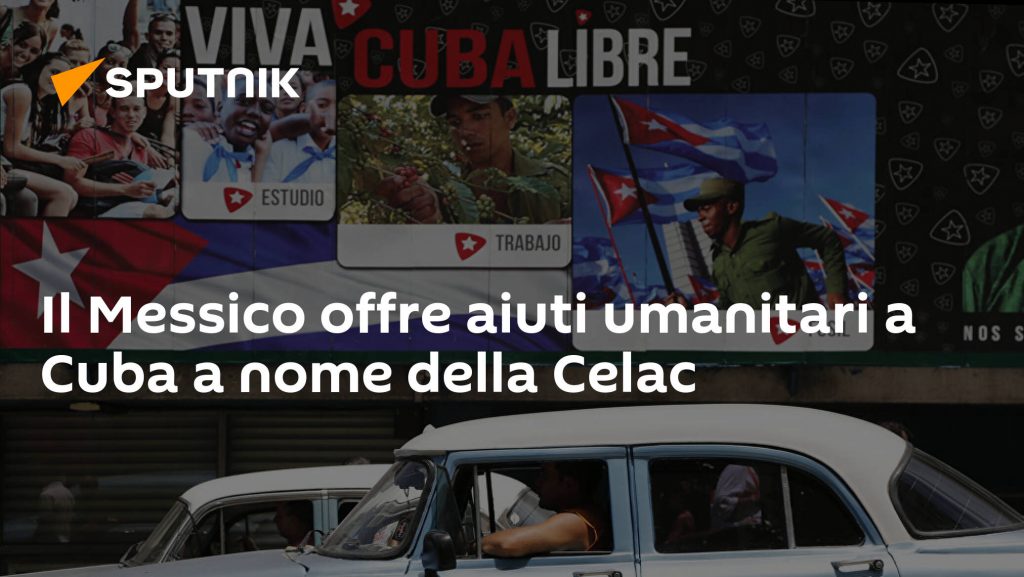 México brinda ayuda humanitaria a Cuba en representación de la CELAC